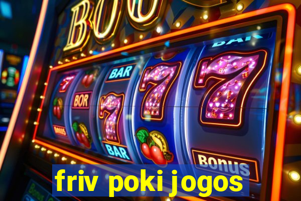 friv poki jogos